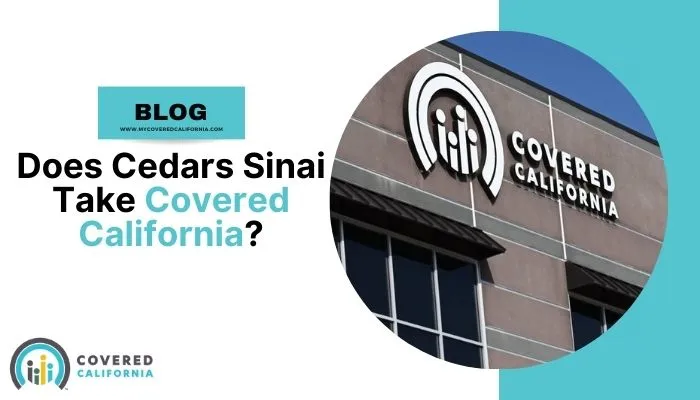 Does Cedars Sinai Take Covered California?